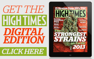 Get the High Times Digital Edition